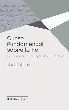 Portada: Curso fundamental sobre la fe, Karl Rahner