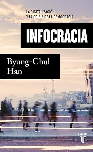 Portada del libro Infocracia de Byung-Chul Han