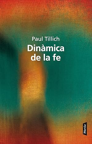 Portada: La dinámica de la fe, Paul Tillich