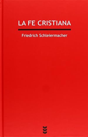 Portada: La fe cristiana, Friedrich Schleiermacher