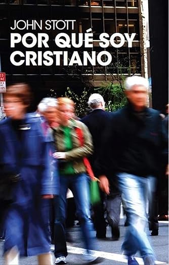 Portada del libro Por qué soy cristiano de John Stott