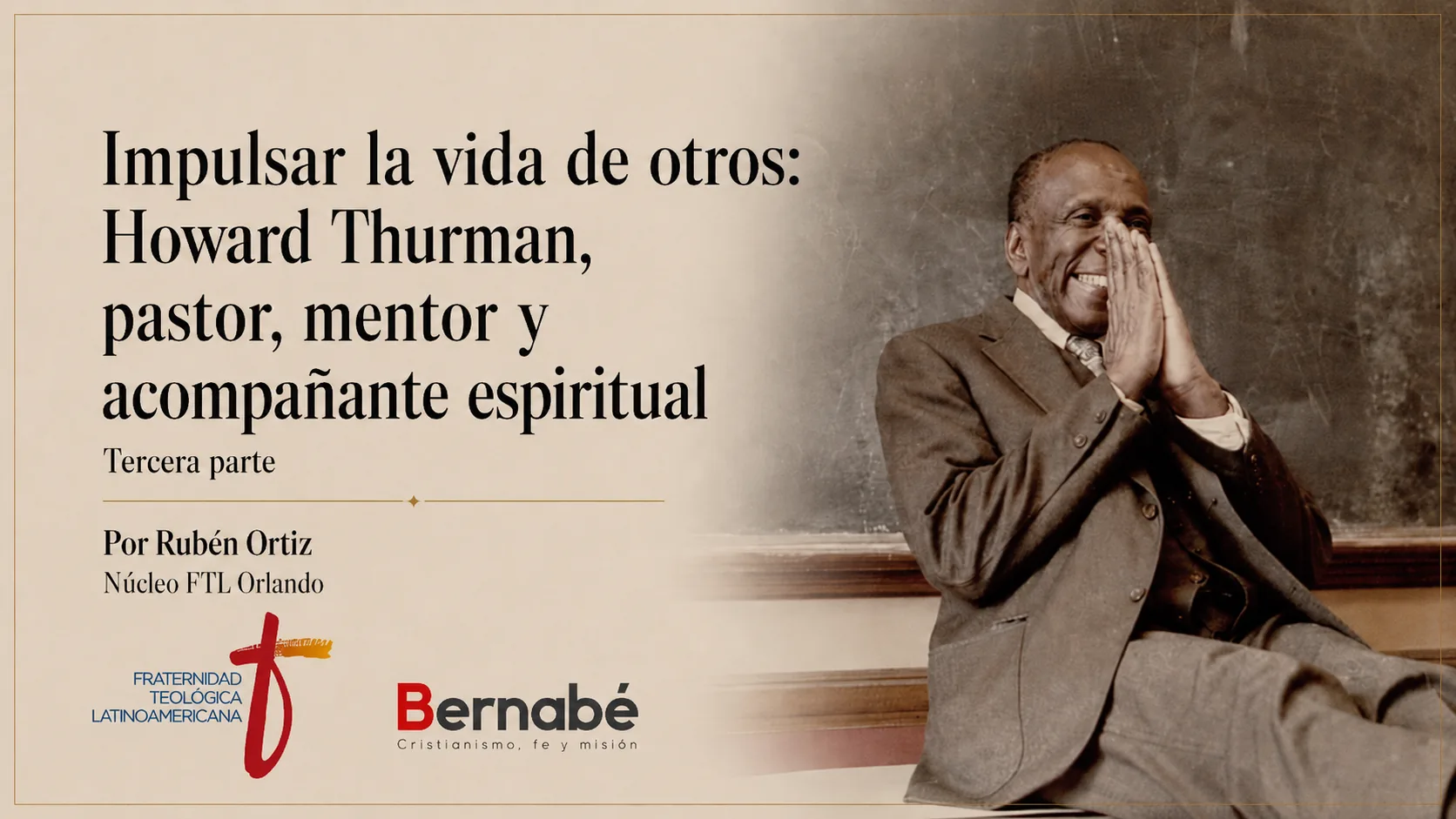 Howard Thurman, pastor y mentor espiritual, en una imagen editorial sobre liderazgo cristiano, vida interior y acompañamiento espiritual.