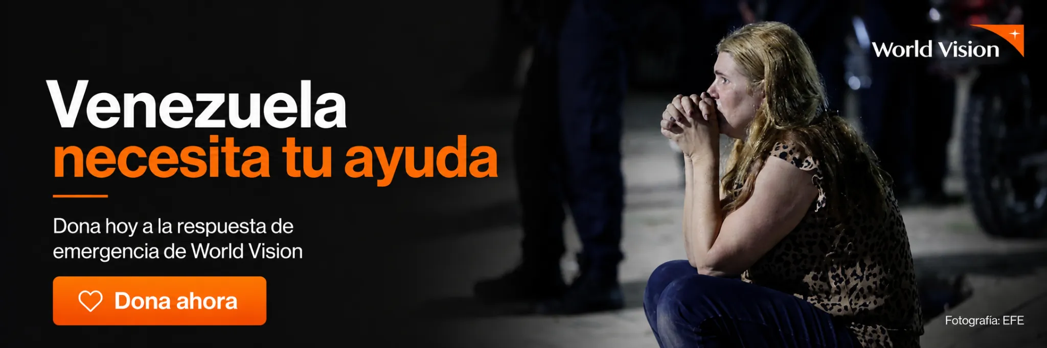 Banner de donación de World Vision para la emergencia en Venezuela, con llamado Venezuela necesita tu ayuda y botón Dona ahora.