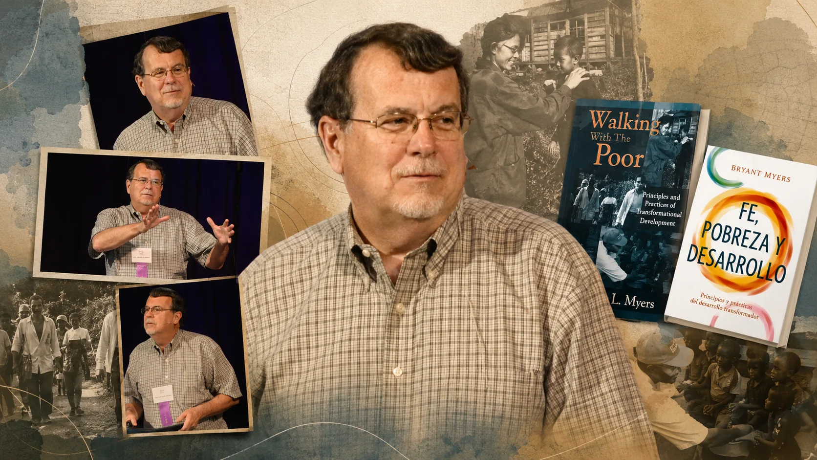 Bryant L. Myers junto a las portadas de Walking with the Poor y Fe, pobreza y desarrollo, obras sobre desarrollo transformador cristiano.