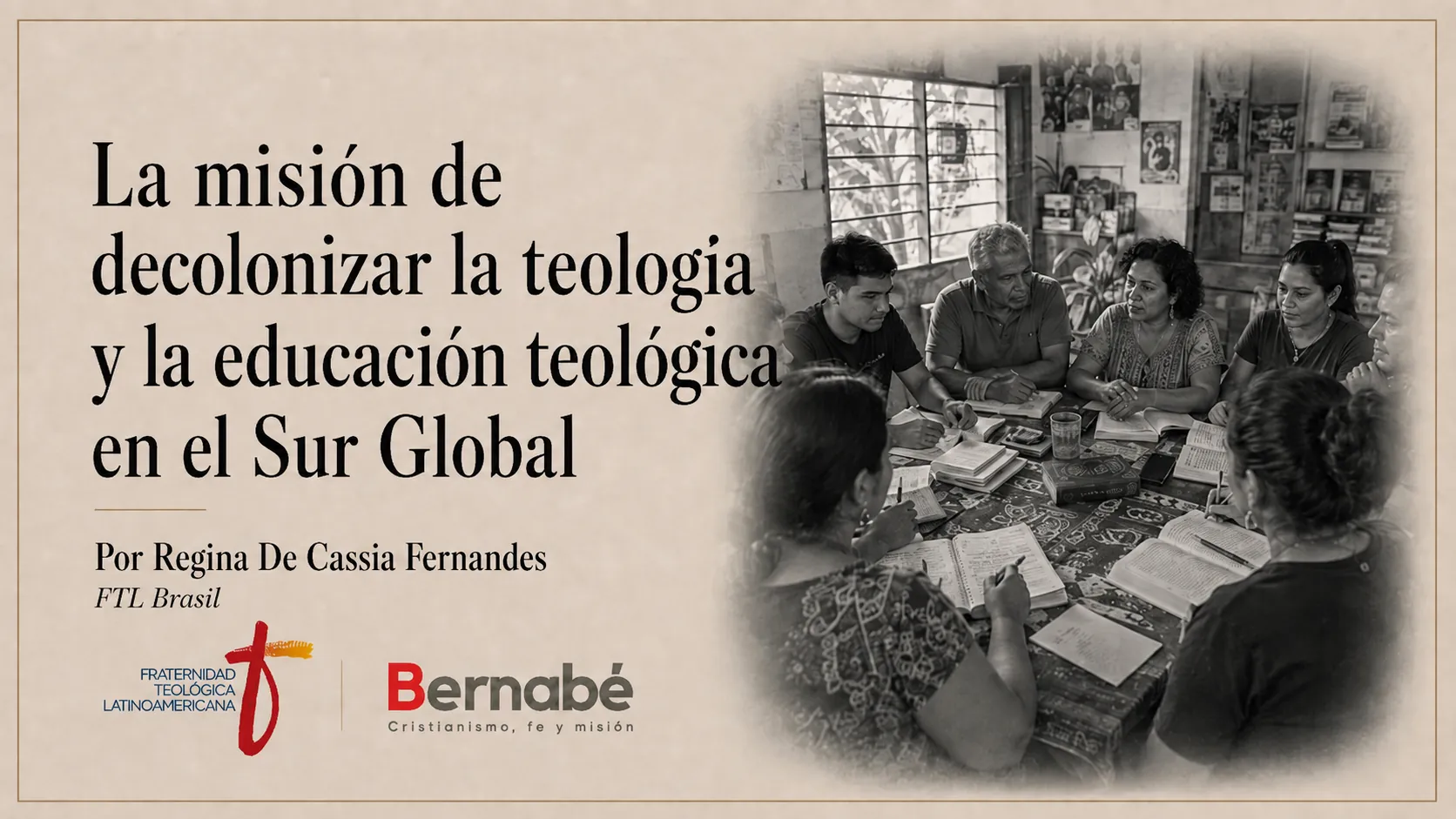 Portada del artículo sobre la misión de decolonizar la teología y la educación teológica en el Sur Global, con un grupo latinoamericano reunido en torno a libros y cuadernos.