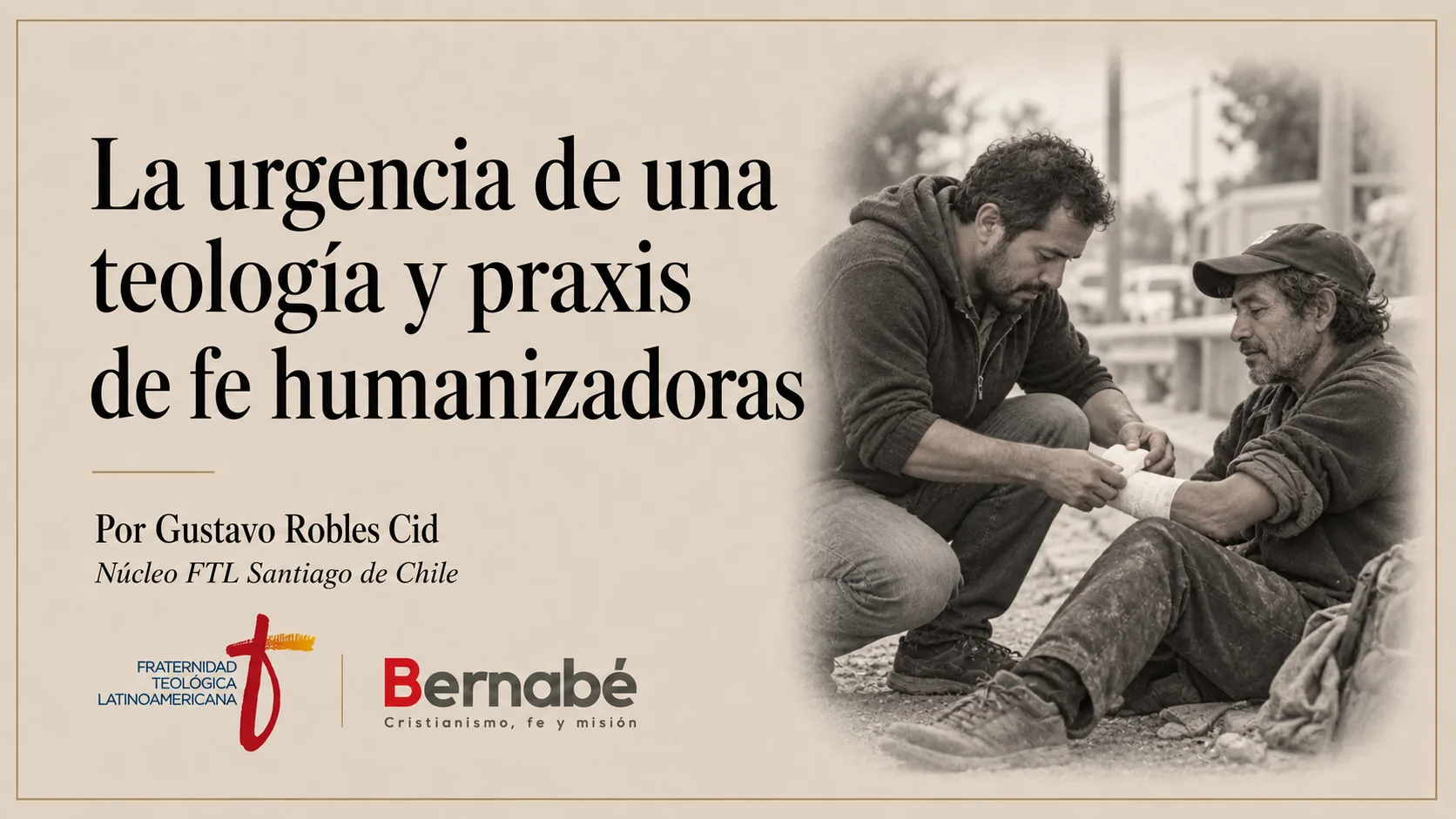 Un hombre venda el brazo de otro junto a un camino, ilustrando la compasión y el cuidado en una teología humanizadora.